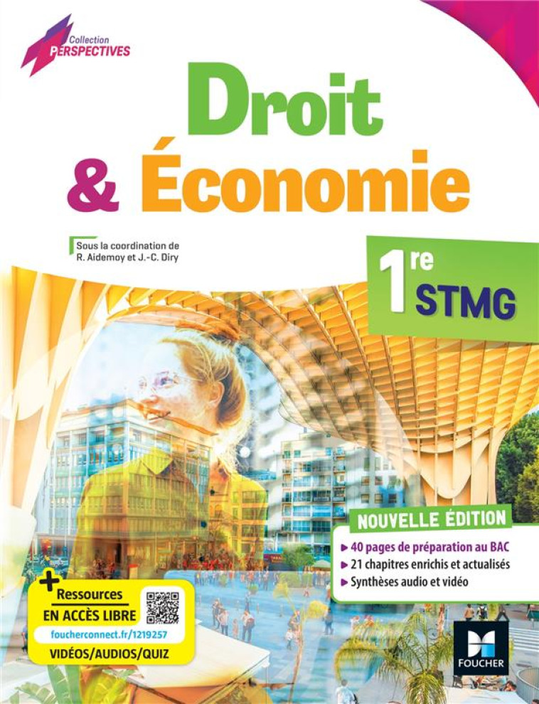 PERSPECTIVES - DROIT-ECONOMIE - 1RE STMG - ED. 2023 - MANUEL ELEVE - DIRY/RUBI/SARRON - FOUCHER