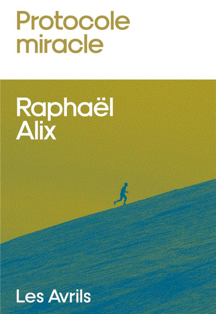 DEVELOPPEMENT PERSONNEL - ONE-SHOT - PROTOCOLE MIRACLE - ALIX RAPHAEL - LES AVRILS