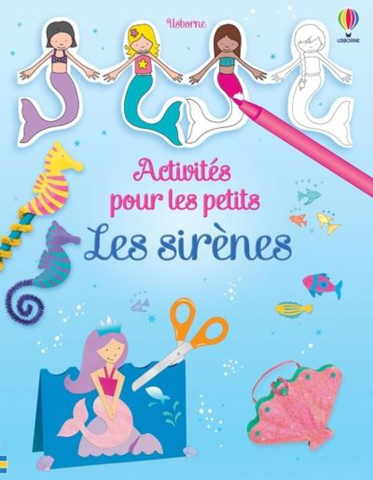 LES SIRENES - ACTIVITES POUR LES PETITS - PRATT LEONIE - NC