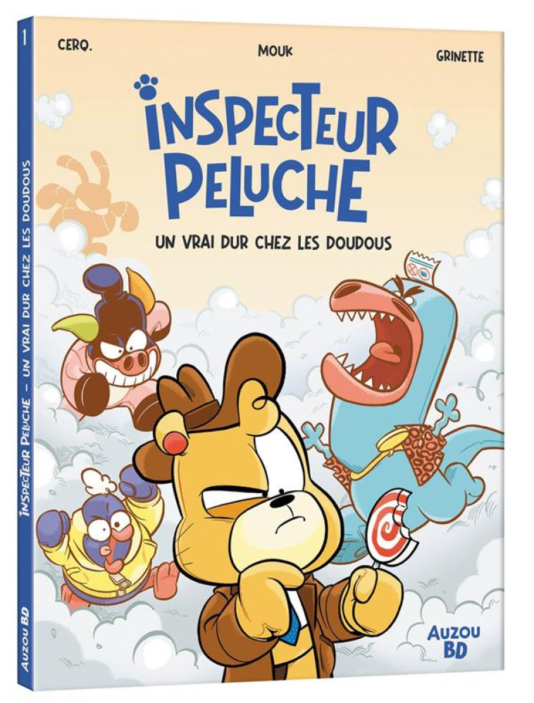 INSPECTEUR PELUCHE T1 - CERQUEUS/MOUK - PHILIPPE AUZOU