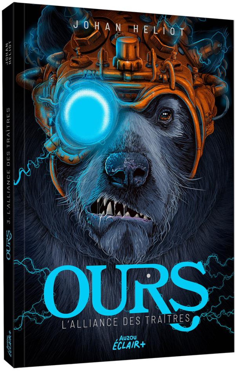 OURS - T03 - L-ALLIANCE DES TRAITRES - JOHAN HELIOT/CONNAN - PHILIPPE AUZOU