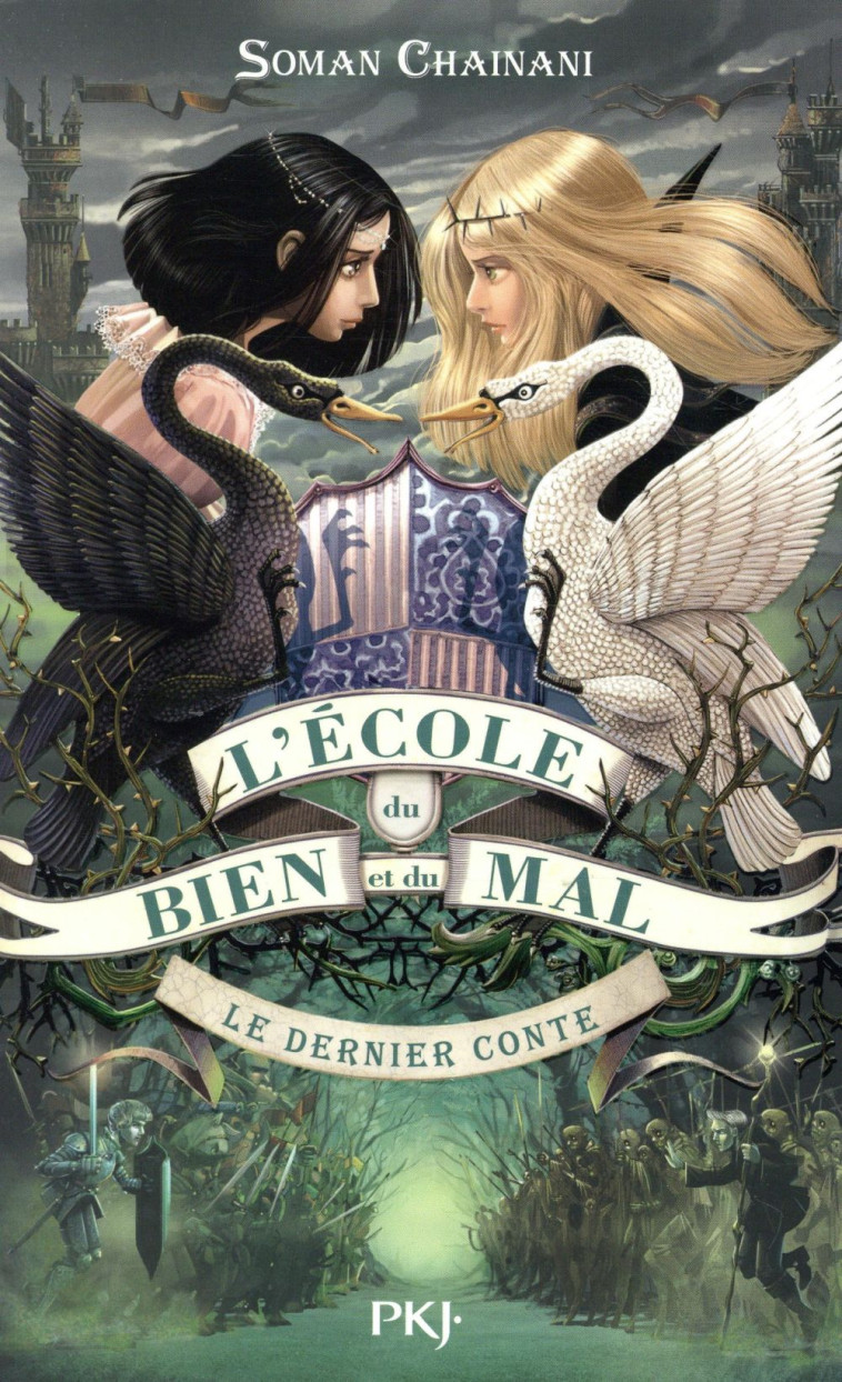 L-ECOLE DU BIEN ET DU MAL - TOME 3 LE DERNI ER CONTE - CHAINANI/BRUNO - POCKET