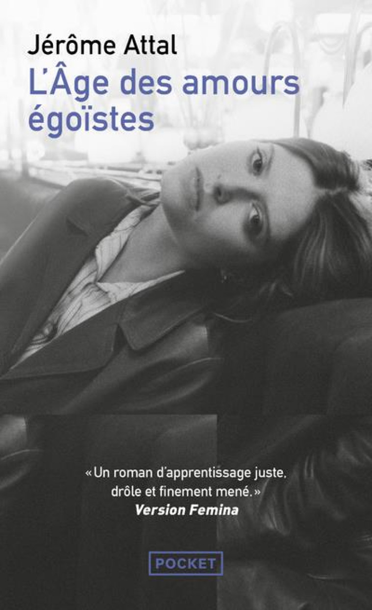 L-AGE DES AMOURS EGOISTES - ATTAL JEROME - POCKET