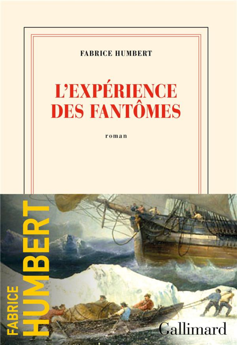 L-EXPERIENCE DES FANTOMES - HUMBERT FABRICE - GALLIMARD