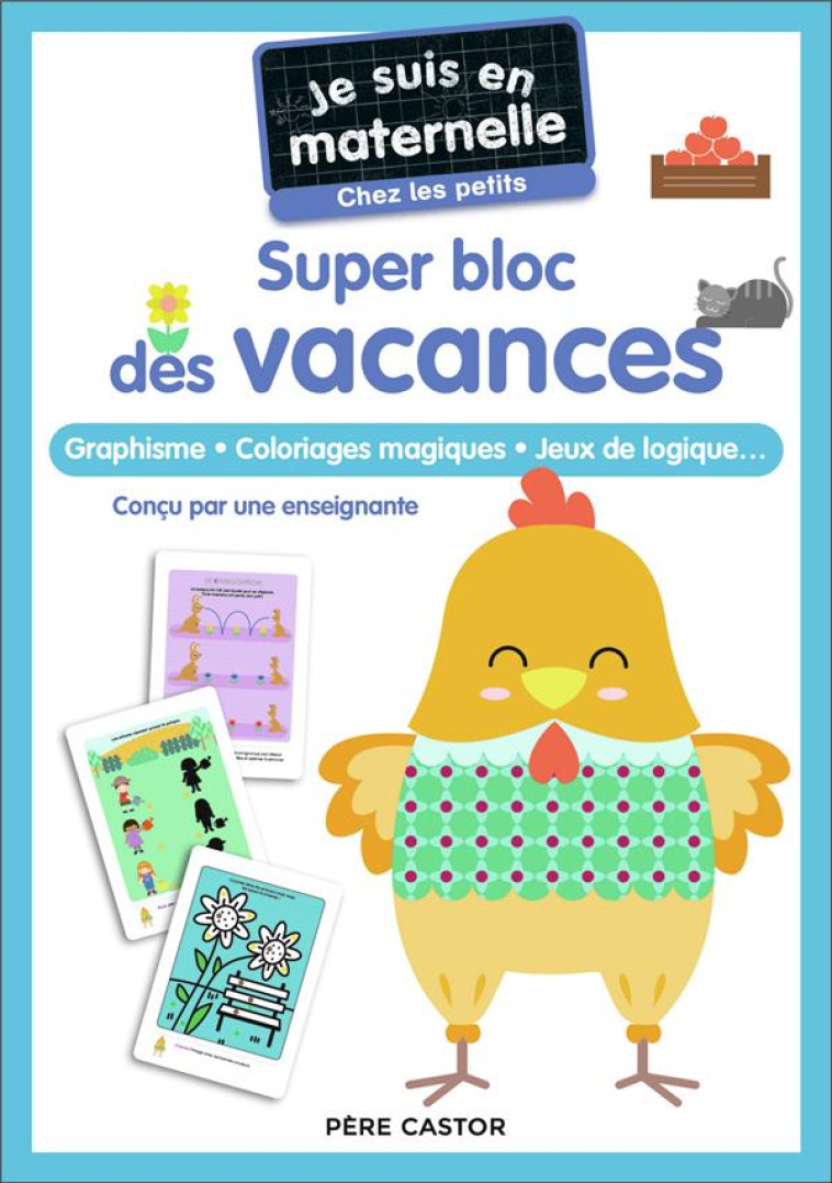 JE SUIS EN MATERNELLE - SUPER BLOC DES VACANCES - CHEZ LES PETITS - CHEF D-HOTEL - FLAMMARION