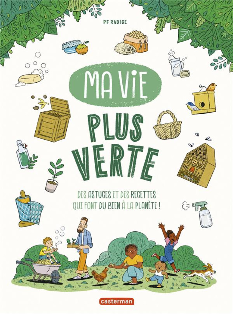 MA VIE PLUS VERTE (TP) - RADICE - CASTERMAN