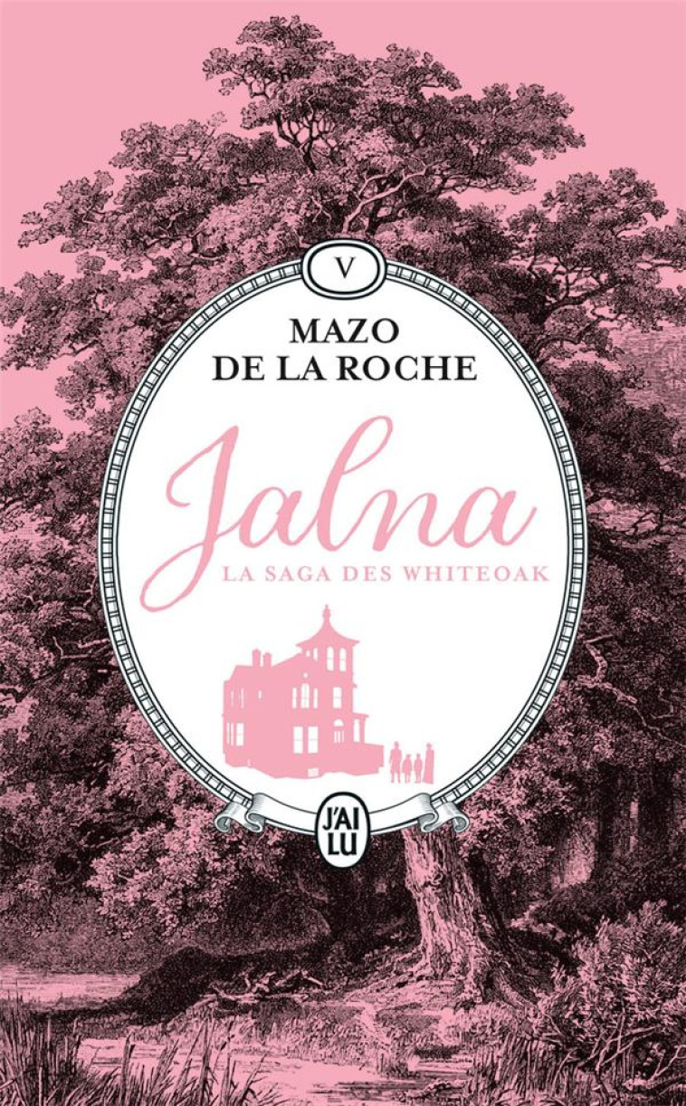 VOL05 - FINCH WHITEOAK - LE MAITRE DE JALNA - DE LA ROCHE MAZO - J'AI LU