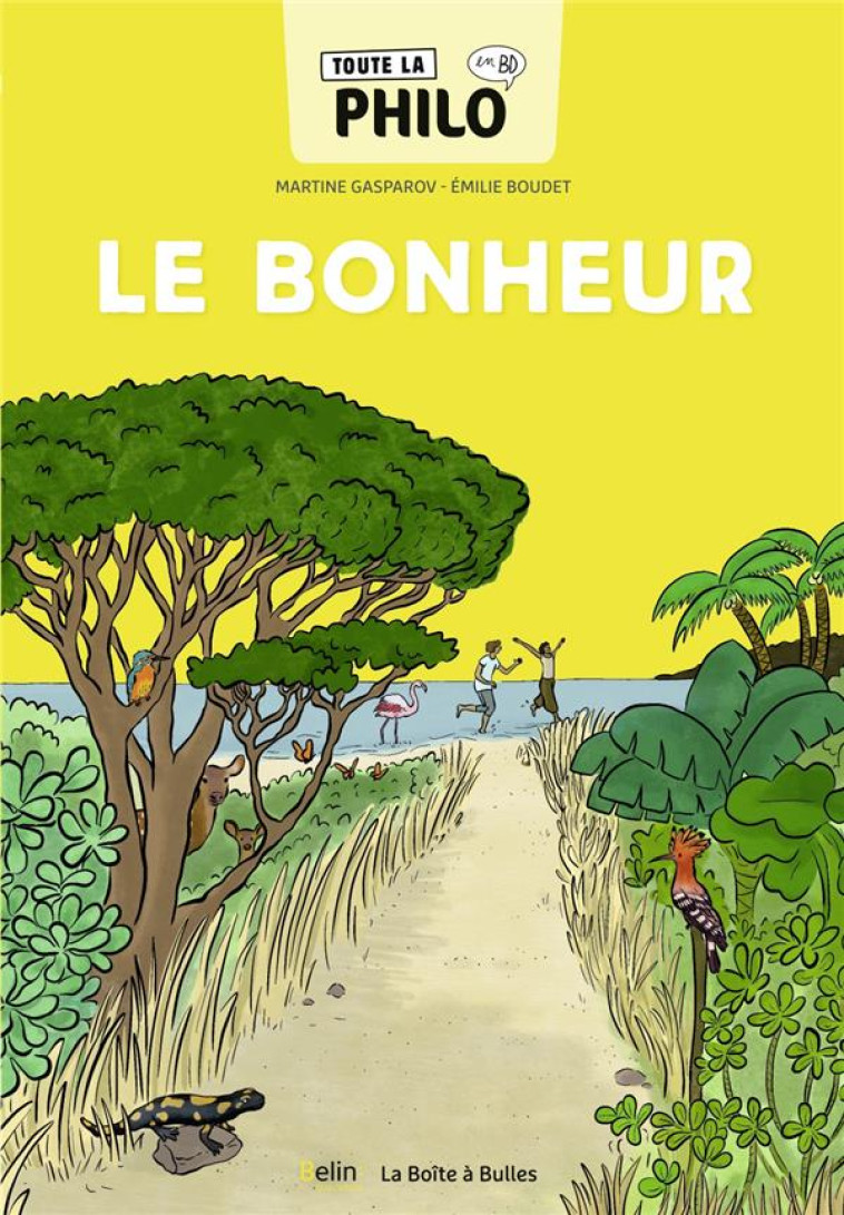 TOUTE LA PHILO EN BD - LE BONHEUR - GASPAROV/BOUDET - BELIN