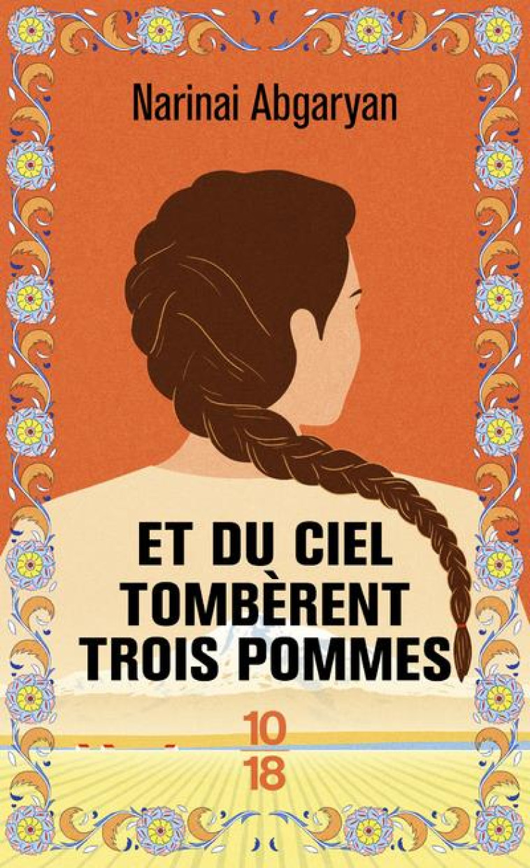 ET DU CIEL TOMBERENT TROIS POMMES - ABGARYAN NARINAI - 10 X 18