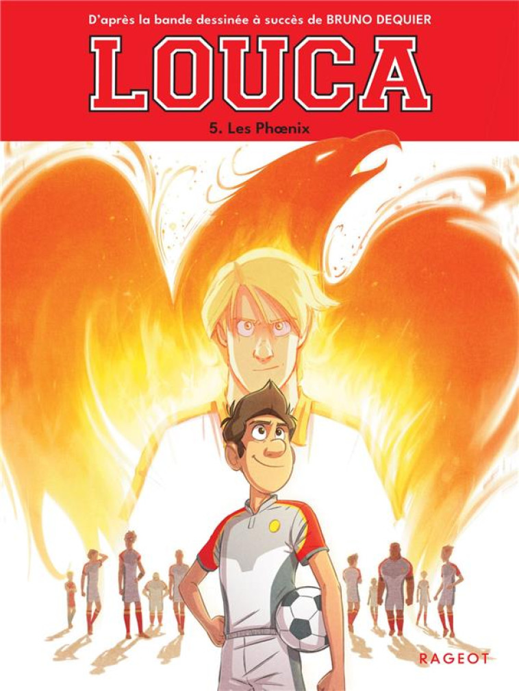 LOUCA - T05 - LOUCA -  LES PHOENIX - DEQUIER/EUVERTE - RAGEOT