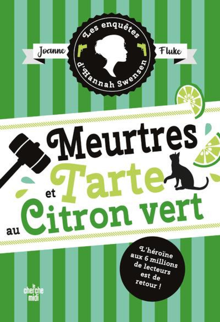 LES ENQUETES D HANNAH SWENSEN TOME 8 MEURTRES ET TARTE AU CITRON VERT - FLUKE JOANNE - LE CHERCHE MIDI