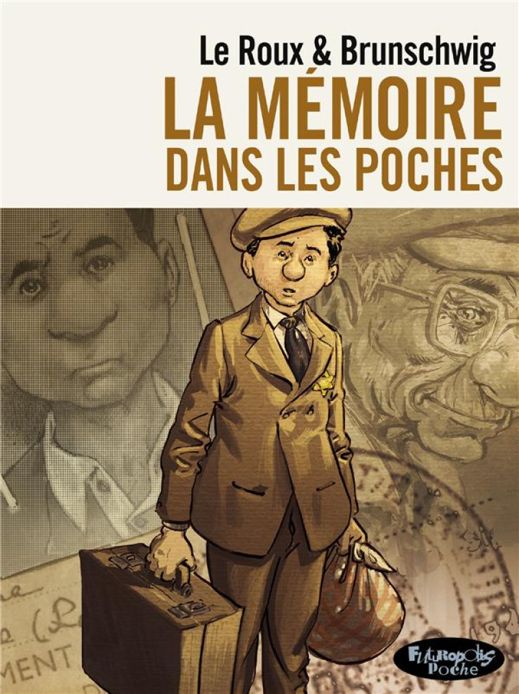 LA MEMOIRE DANS LES POCHES (VERSION POCHE) - BRUNSCHWIG/LE ROUX - GALLISOL