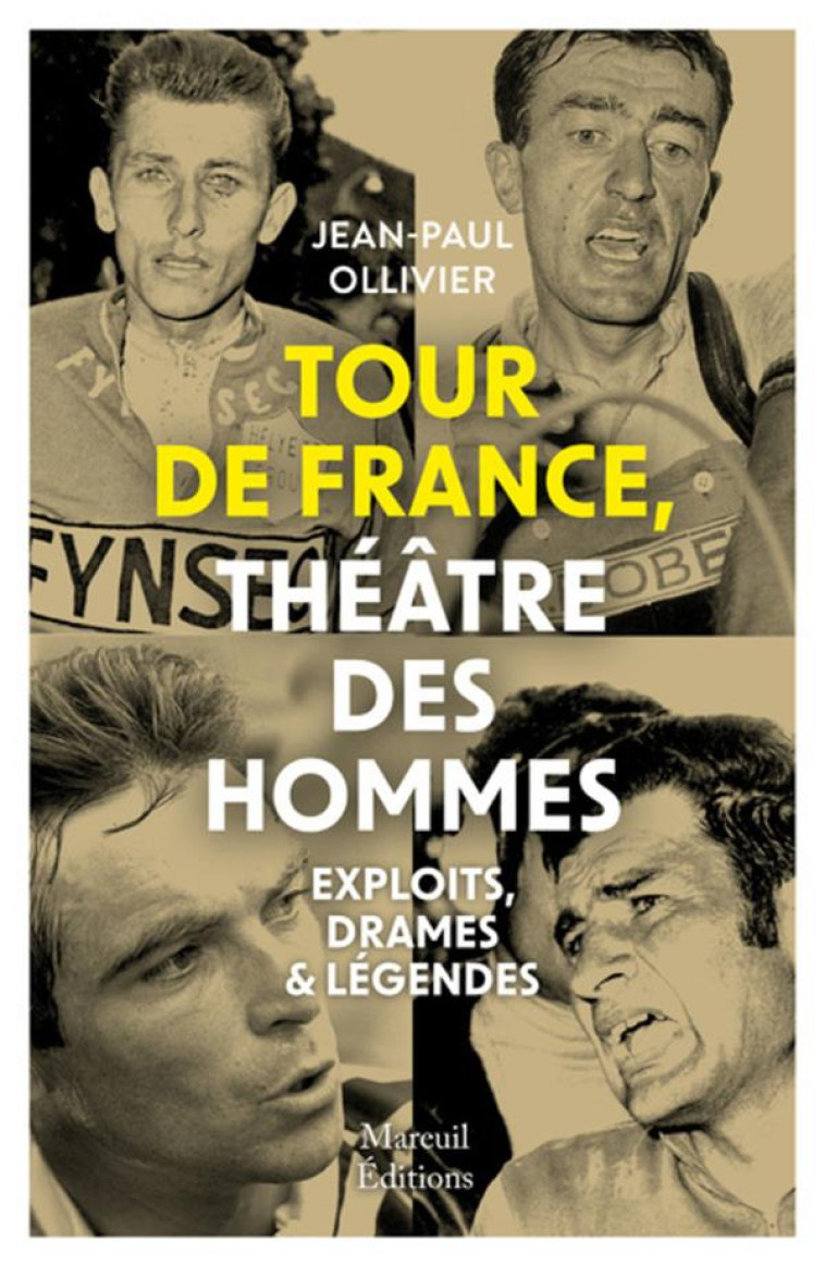 TOUR DE FRANCE THEATRE DES PASSIONS - OLLIVIER JEAN-PAUL - MAREUIL