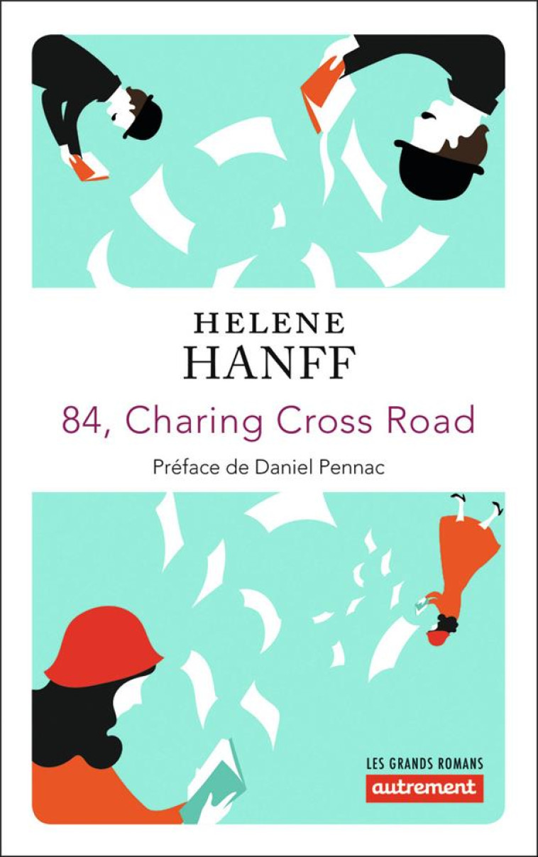 84, CHARING CROSS ROAD - HANFF/PENNAC - AUTREMENT