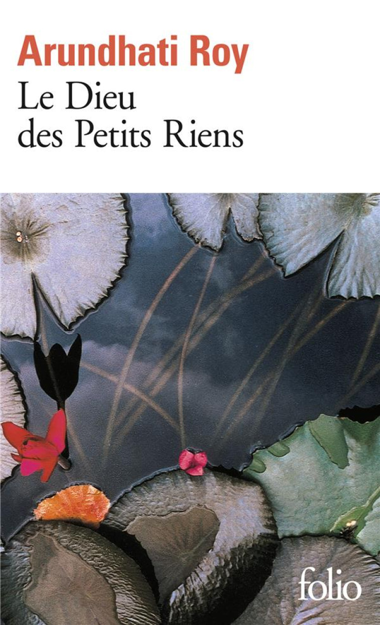 DIEU DES PETITS RIENS - ROY ARUNDHATI - GALLIMARD