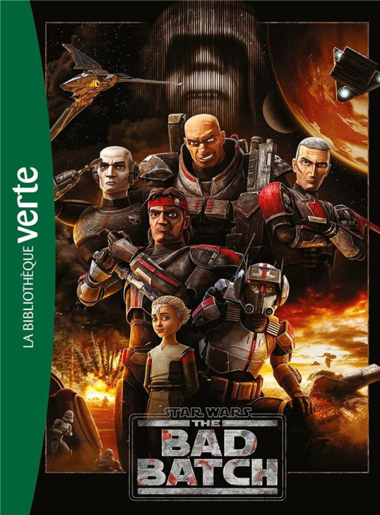 STAR WARS THE BAD BATCH XXL - LUCASFILM - HACHETTE