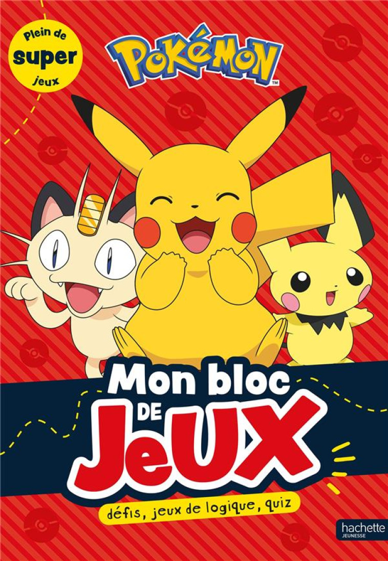 POKEMON - MON BLOC DE JEUX - XXX - HACHETTE