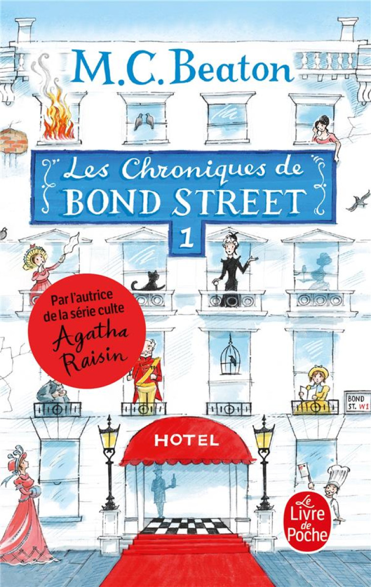 LES CHRONIQUES DE BOND STREET - T01 - LES CHRONIQUES DE BOND STREET, VOLUME 1 - BEATON M. C. - LGF/Livre de Poche