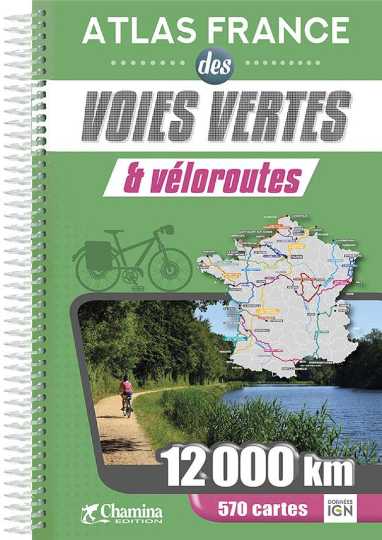 ATLAS FRANCE DES VOIES VERTES ET VELOROUTES - XXX - CHAMINA