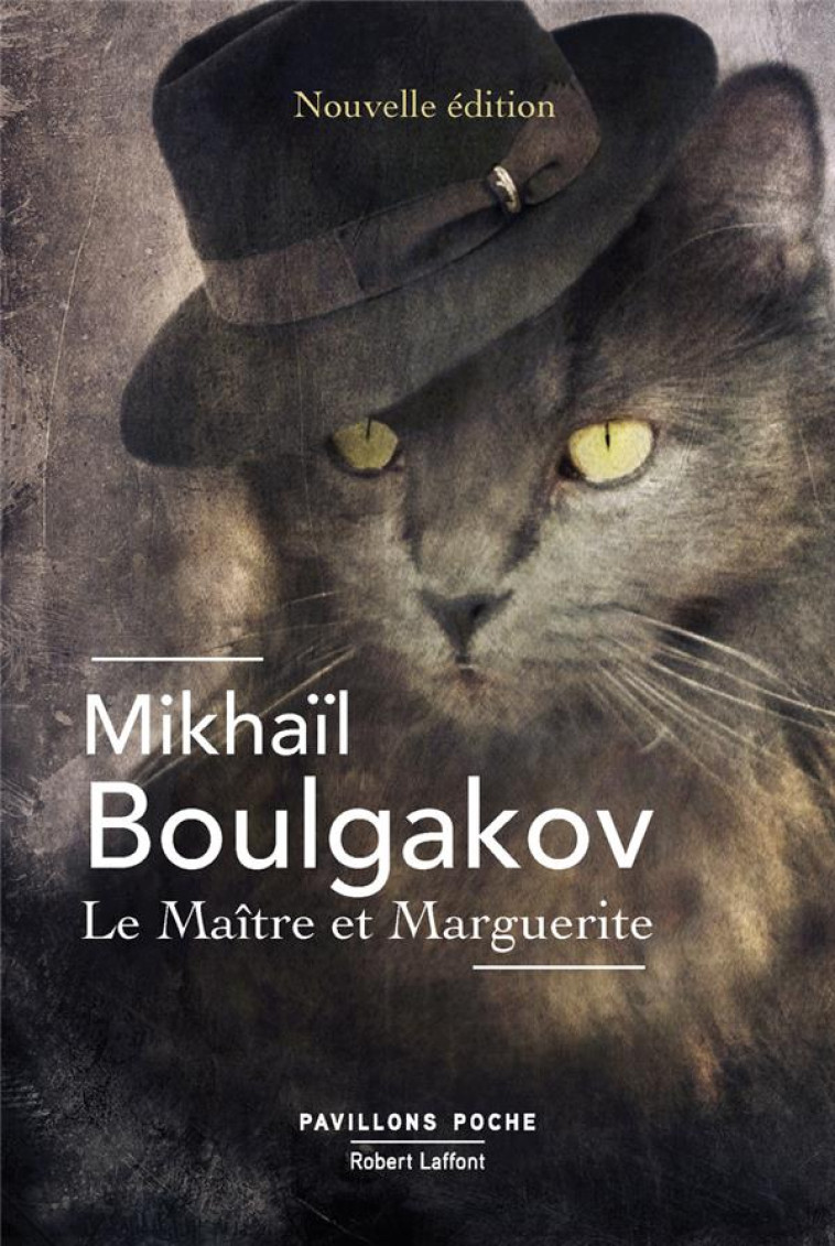 LE MAITRE ET MARGUERITE - NOUVELLE EDITION ANNOTEE PAVILLONS POCHE - BULGAKOV/ERMOLINSKI - ROBERT LAFFONT