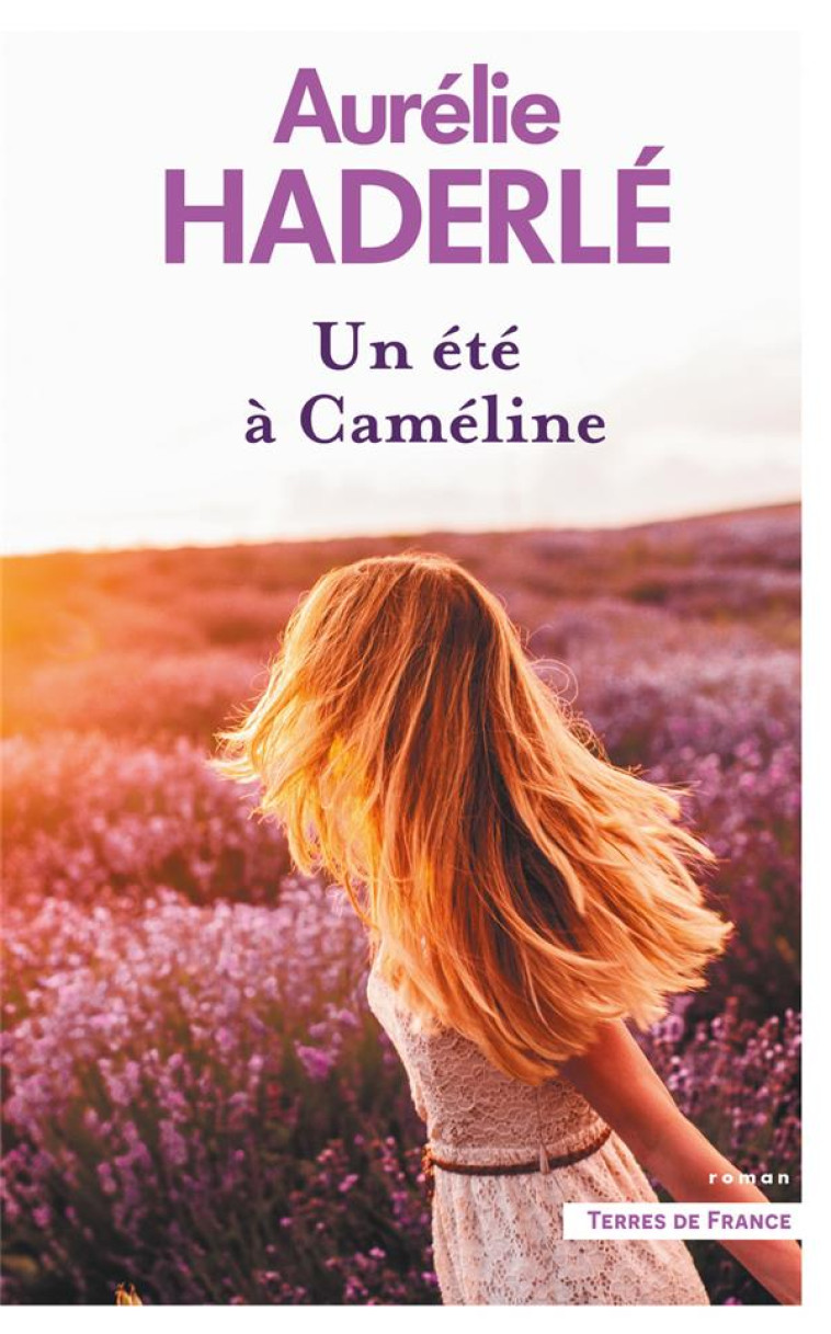 UN ETE A CAMELINE - HADERLE AURELIE - PRESSES CITE