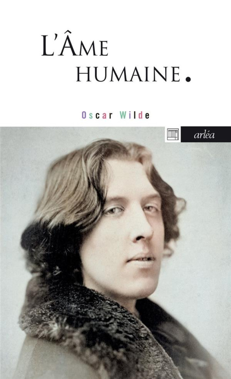 L-AME HUMAINE - WILDE OSCAR - ARLEA