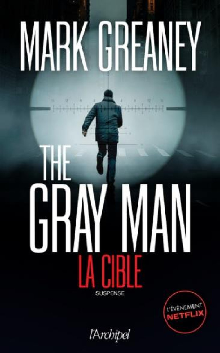 THE GRAY MAN 2 - LA CIBLE - 2 - GREANEY MARK - ARCHIPEL