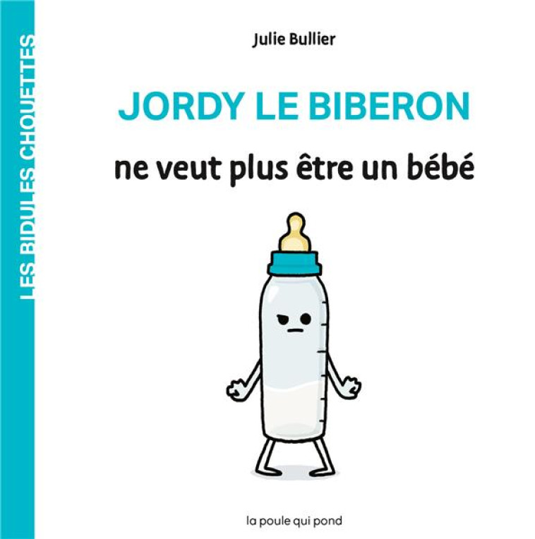 LES BIDULES CHOUETTES - JORDY LE BIBERON - BULLIER JULIE - BLACKLEPHANT