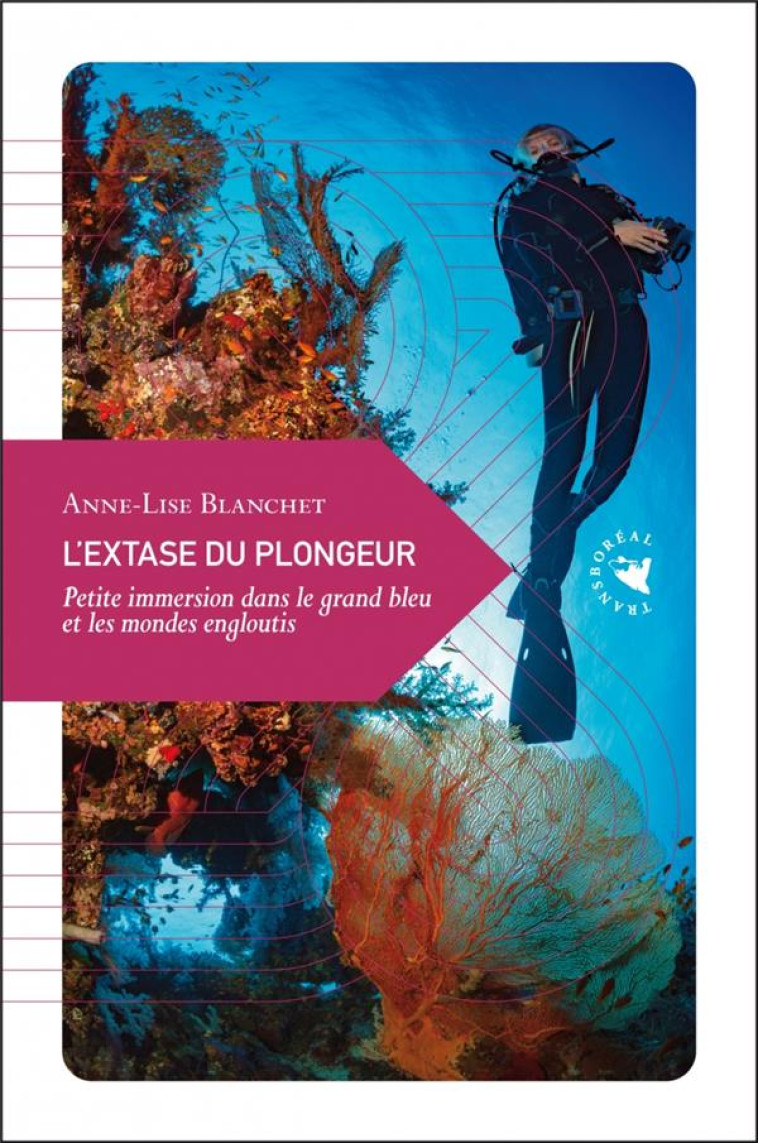 L-EXTASE DU PLONGEUR - BLANCHET ANNE-LISE - TRANSBOREAL