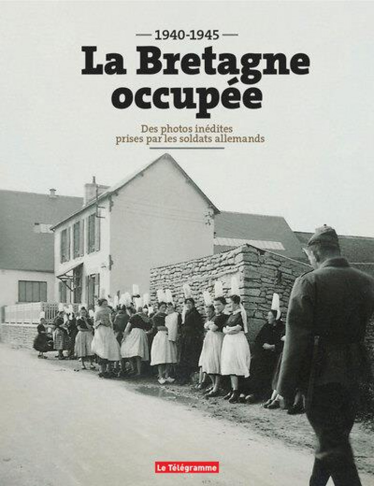 LA BRETAGNE OCCUPEE - CHARTIER-LE FLOC-H - BOOKS ON DEMAND