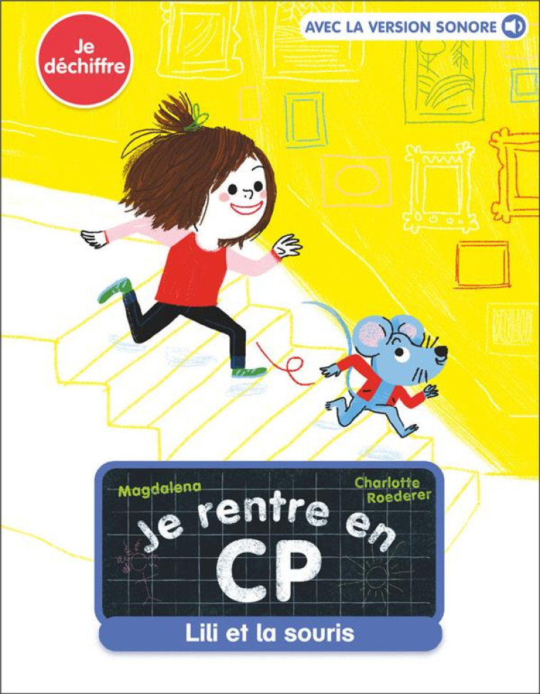 JE RENTRE EN CP -2- LILI ET LA SOURIS - MAGDALENA/ROEDERER - FLAMMARION