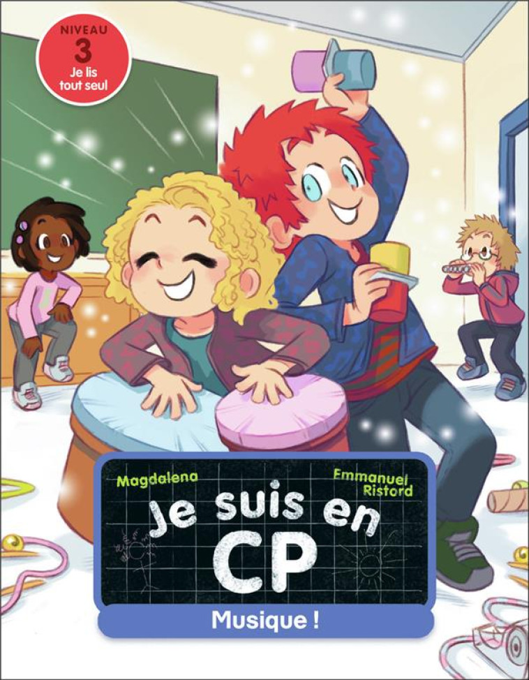 JE SUIS EN CP -37- MUSIQUE ! - MAGDALENA/RISTORD - FLAMMARION