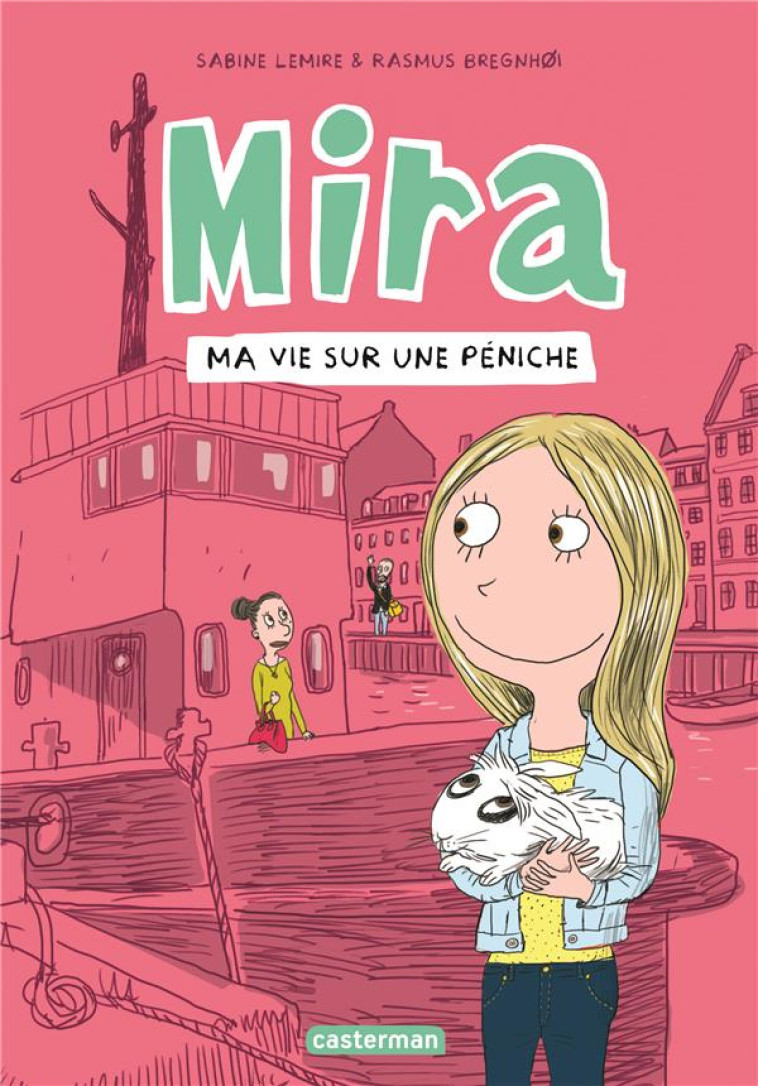 MIRA T2 - MA VIE SUR UNE PENICHE - LEMIRE/BREGNHOI - CASTERMAN