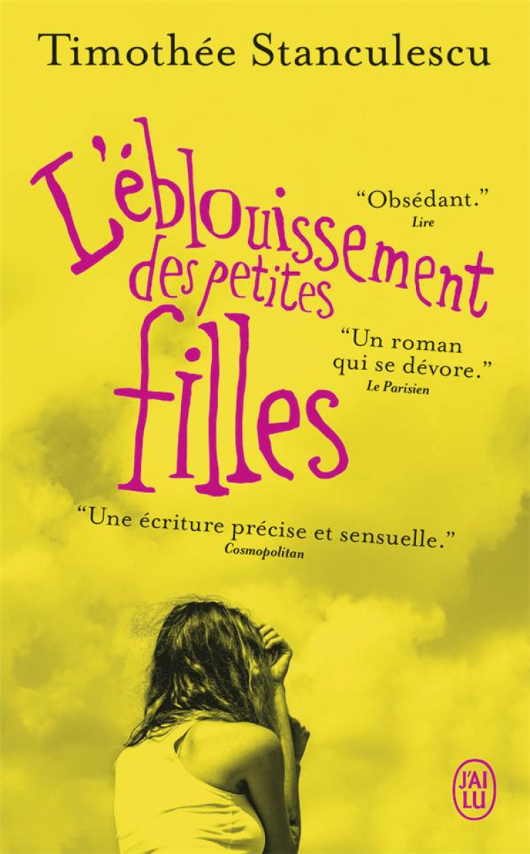 L-EBLOUISSEMENT DES PETITES FILLES - STANCULESCU TIMOTHEE - J'AI LU