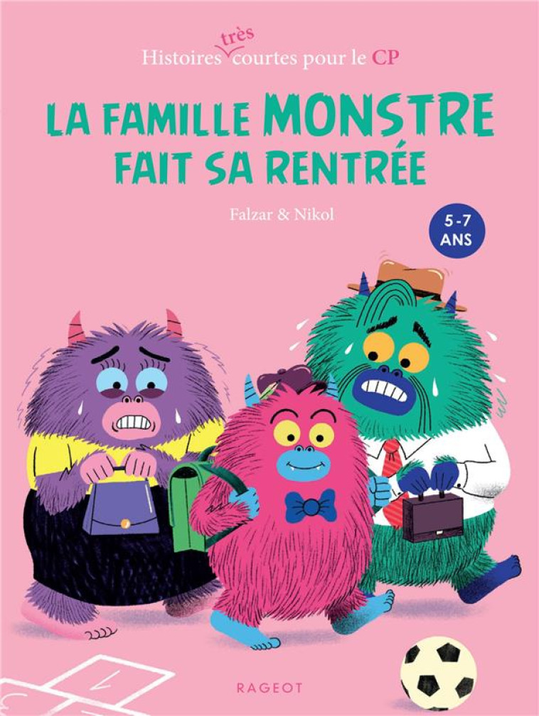 LA FAMILLE MONSTRE FAIT SA RENTREE - FALZAR/NIKOL - RAGEOT