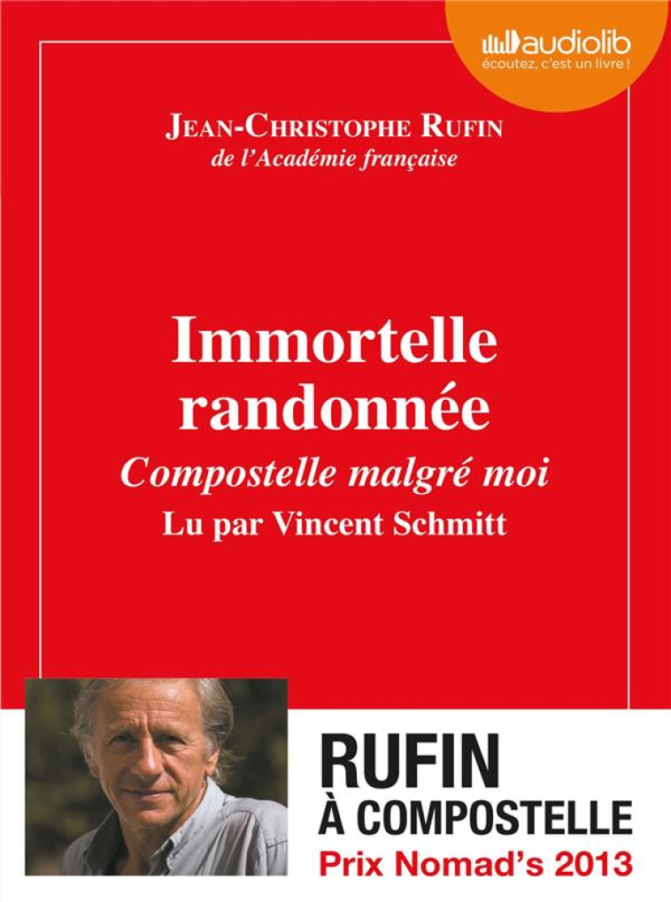 IMMORTELLE RANDONNEE  -  COMPOSTELLE MALGRE MOI - RUFIN, JEAN-CHRISTOPHE - Audiolib