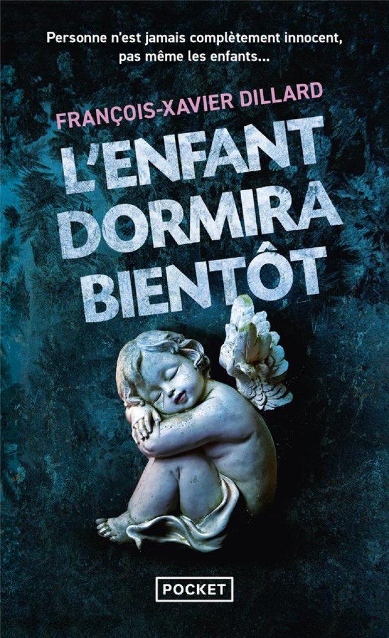 L-ENFANT DORMIRA BIENTOT - DILLARD F-X. - POCKET