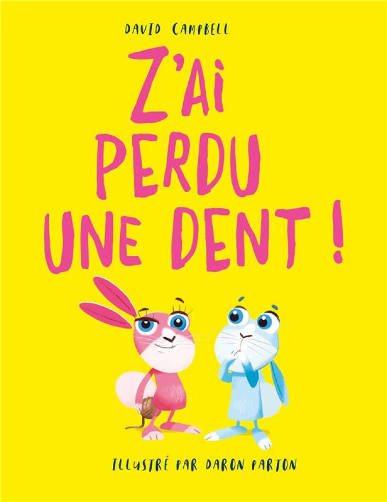 BILLY ET BETTY - Z-AI PERDU UNE DENT - CAMPBELL/PARTON - 1 2 3 SOLEIL