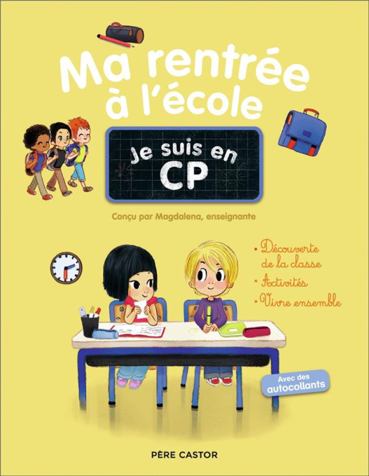 JE SUIS EN CP - MA RENTREE A L-ECOLE - MAGDALENA/RISTORD - FLAMMARION