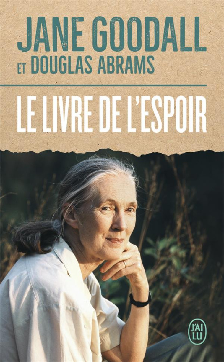 LE LIVRE DE L-ESPOIR - POUR UN NOUVEAU CONTRAT SOCIAL - ABRAMS/GOODALL - J'AI LU