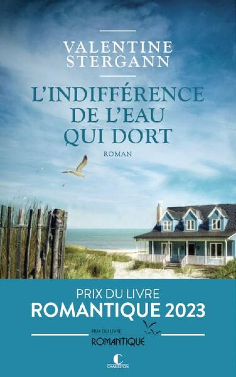 L-INDIFFERENCE DE L-EAU QUI DORT - PRIX DU LIVRE ROMANTIQUE 2023 - STERGANN VALENTINE - CHARLESTON