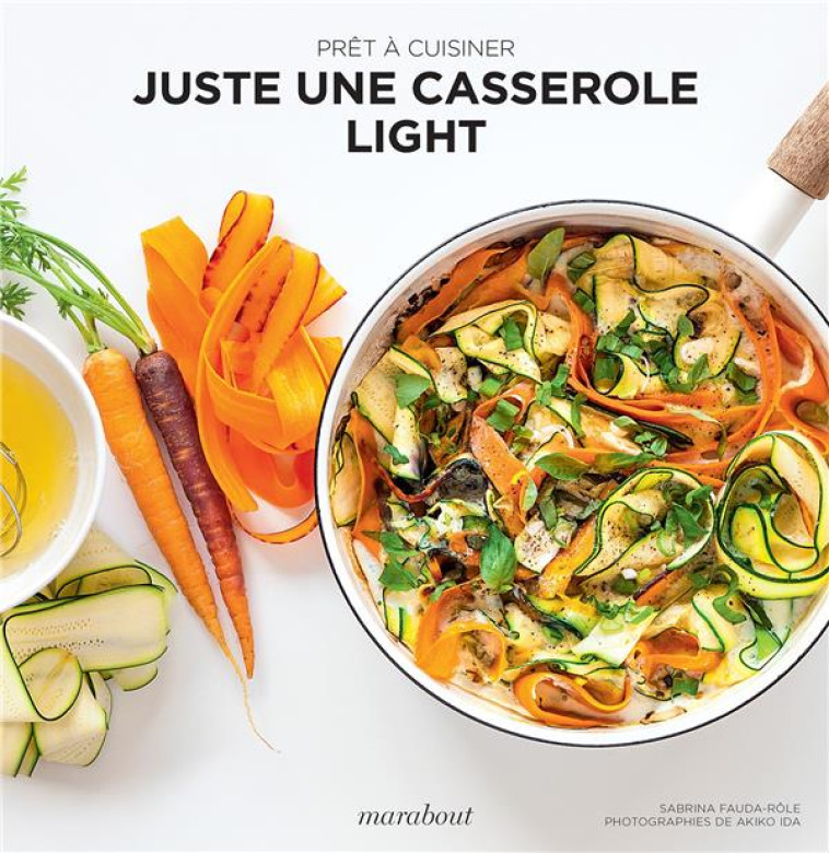 PRET A CUISINER -JUSTE UNE CASSEROLE LIGHT - FAUDA-ROLE SABRINA - MARABOUT