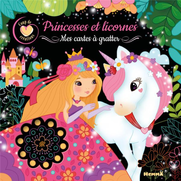 COUP DE COEUR CREATIONS - PRINCESSES ET LICORNES - MES CARTES A GRATTER - LESCOAT ELEN - NC