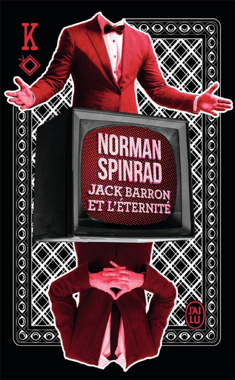 JACK BARRON ET L-ETERNITE - SPINRAD NORMAN - J'AI LU