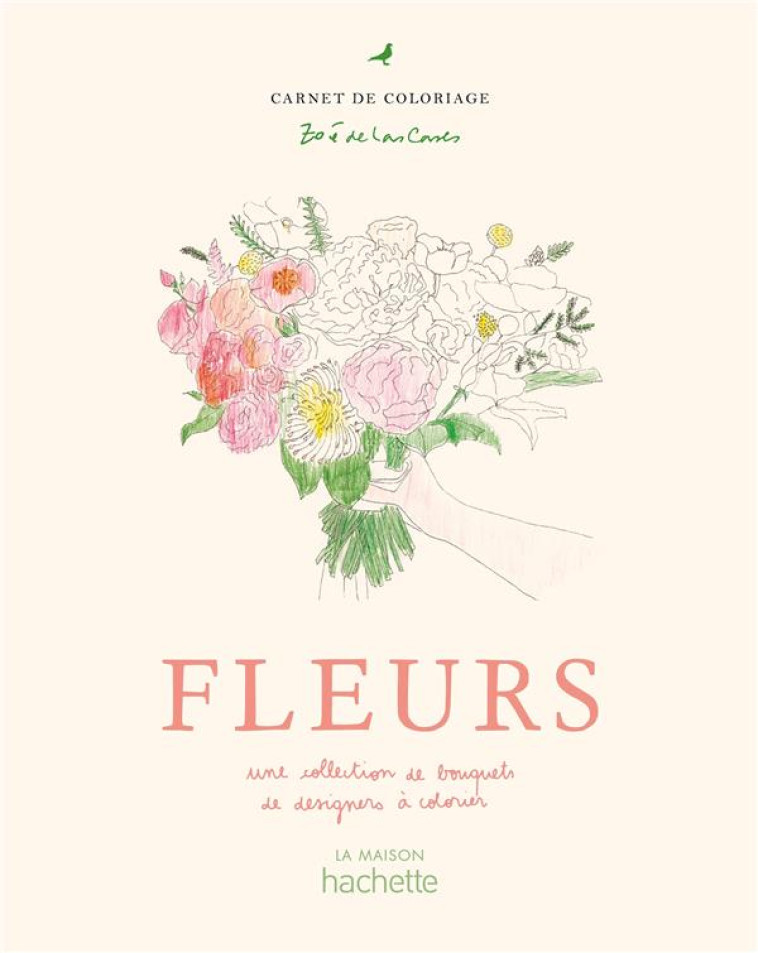 COLORE LES FLEURS - LAS CASES ZOE - HACHETTE