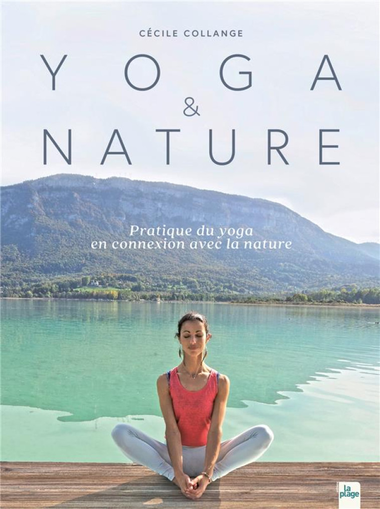 YOGA DE LA NATURE - COLLANGE CECILE - LA PLAGE