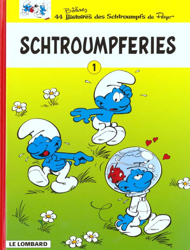 LES SCHTROUMPFS T1 SCHTROUMPFERIES T1 - PEYO - LOMBARD