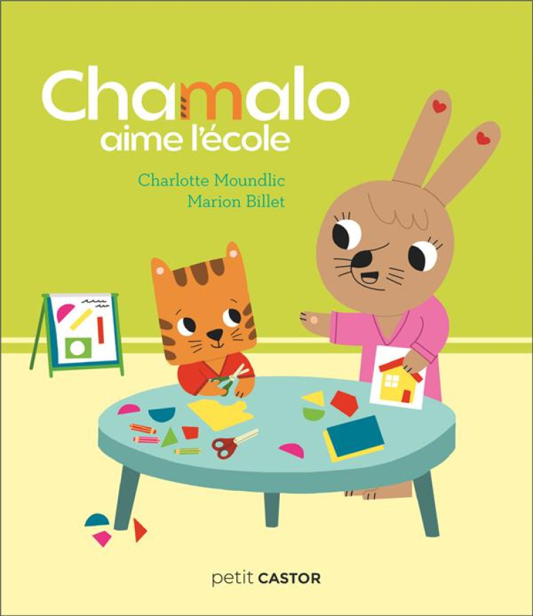 PETIT CASTOR - CHAMALO VA A L-ECOLE - MOUNDLIC/BILLET - FLAMMARION