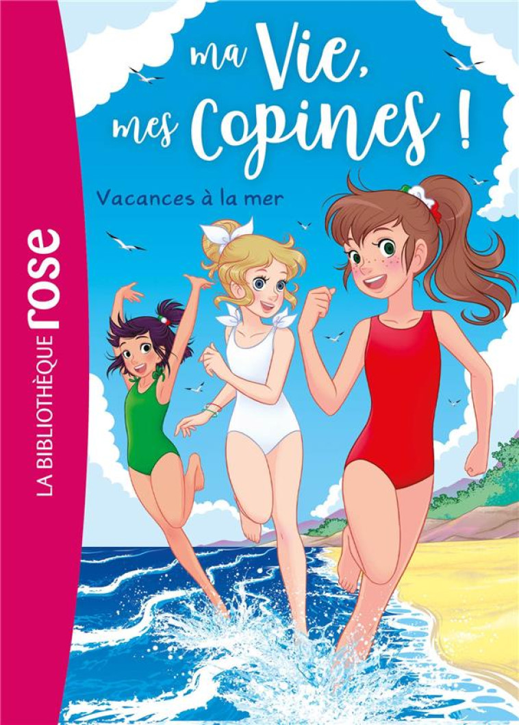 MA VIE, MES COPINES - T31 - MA VIE, MES COPINES 31 - A LA PLAGE - LIVRE/ALBIERO - HACHETTE