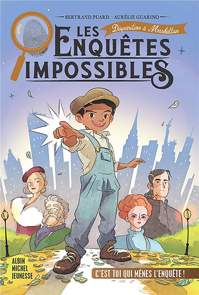 LES ENQUETES IMPOSSIBLES - TOME 3 - DISPARITION A MANHATTAN - PUARD/GUARINO - ALBIN MICHEL